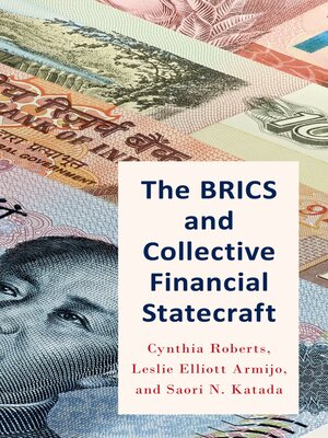 cover image of The BRICS and Collective Financial Statecraft